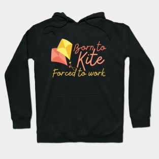 Born To Kite Forced To Work Yellow and Red Design Hoodie